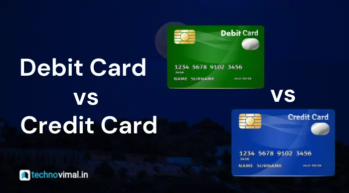 Credit Card VS Debit Card