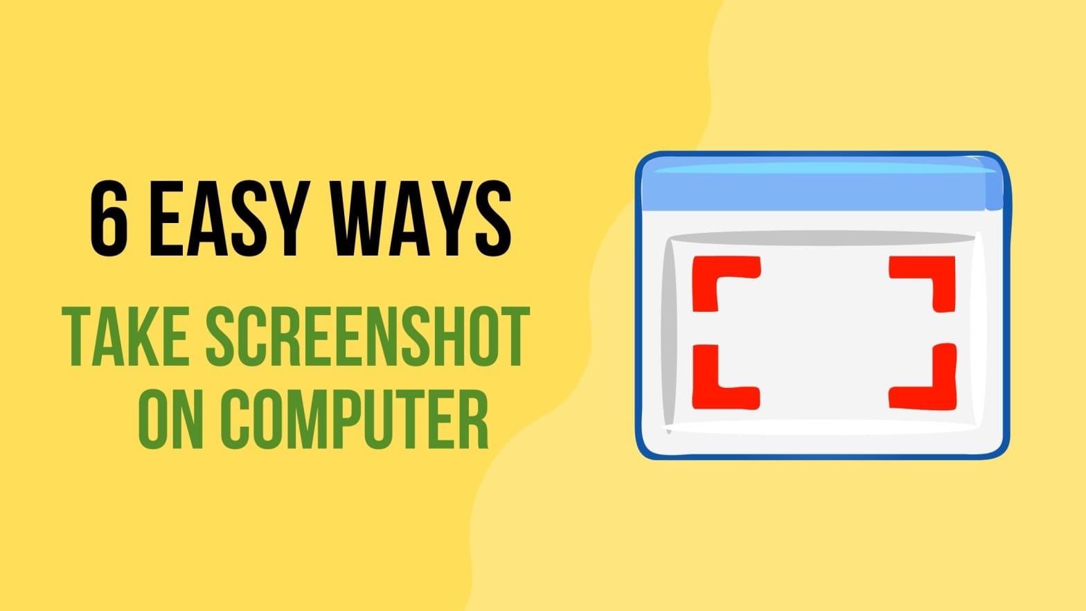 6 Easy Ways to Take Screenshots on Computer in 2024