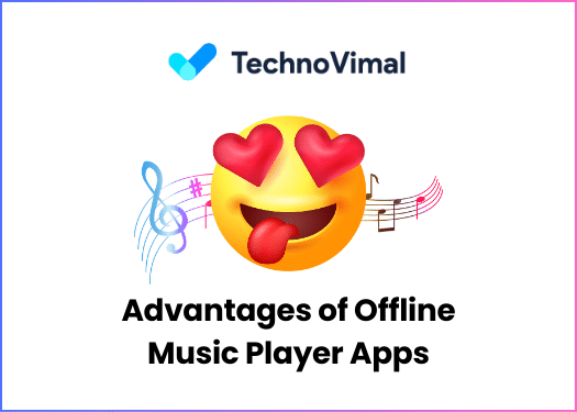Advantages of Offline Music Player Apps