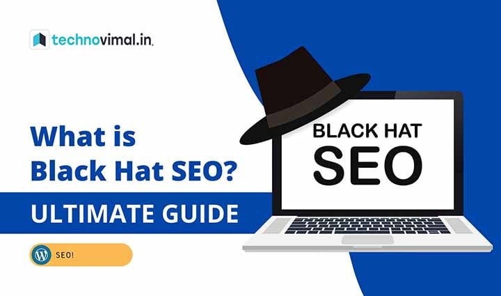 What is Black Hat SEO? [The Ultimate Guide]