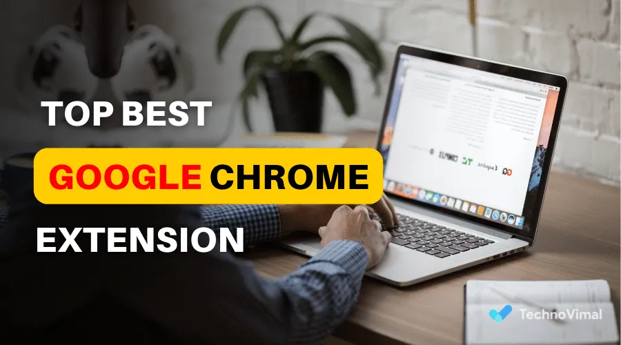 Best Google Chrome Extensions