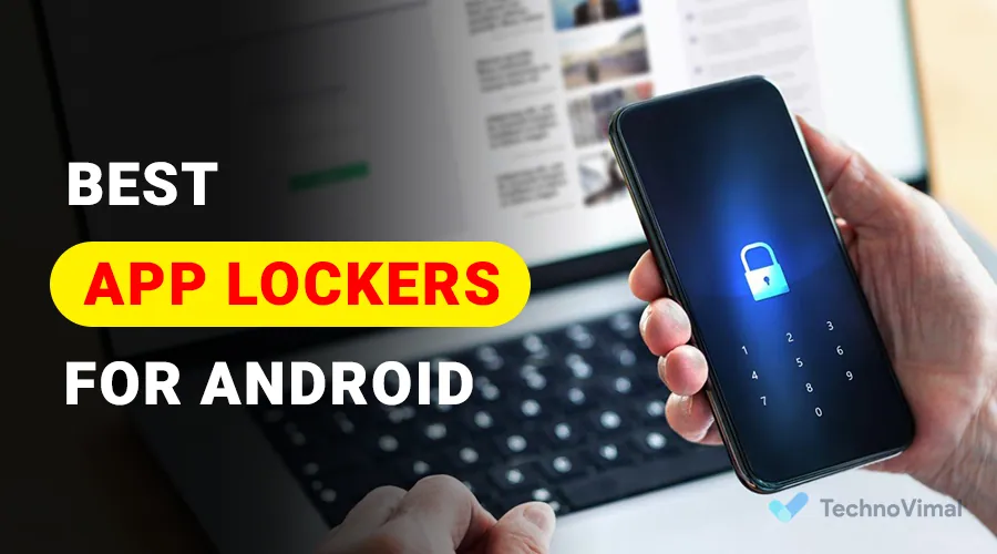 Best App Lockers For Your Android