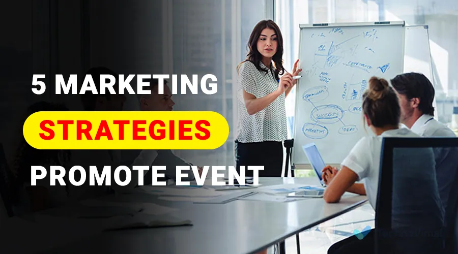 Marketing Strategies to Promote Event