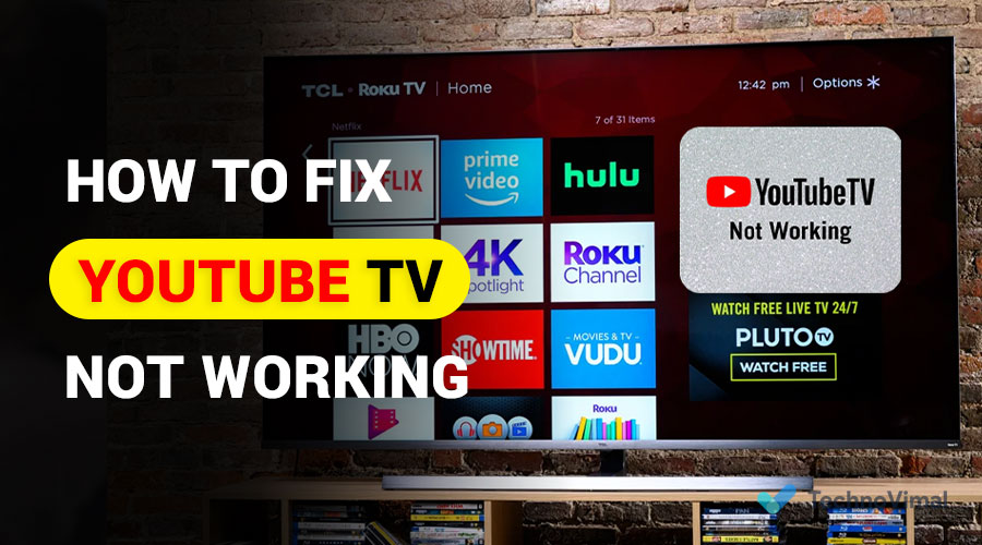 YouTube TV Not Working Here's How To Fix It