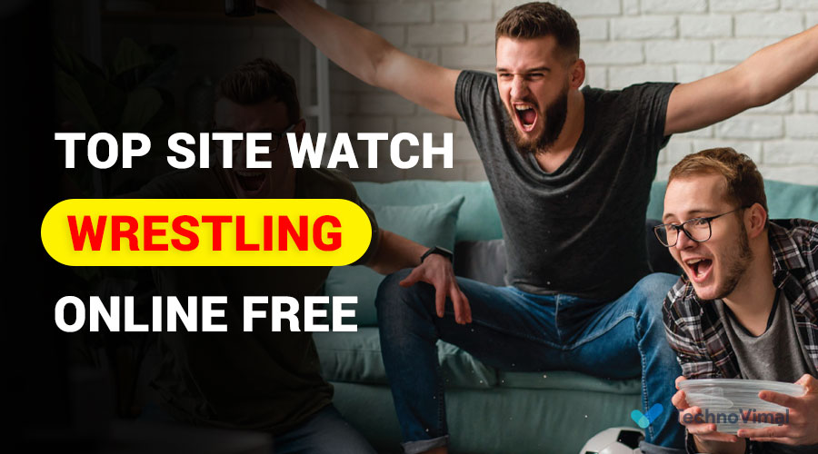 10 Sites to Watch Wrestling Online Free