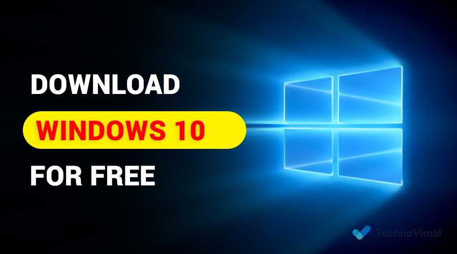 Windows 10 Download for Free